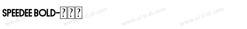 Speedee Bold字体转换 Speedee Bold字体转换